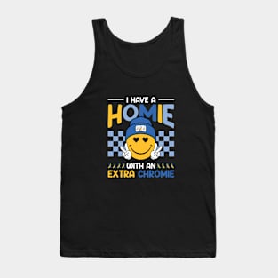 I Have A Homie With An Extra Chromie Down Syndrome Awareness Gift For Men Women Tank Top
